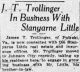 J. T. Trollinger In Business with Stanyarne Little