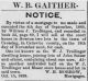 W. B. GAITHER. NOTICE.